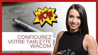 Configurez votre tablette Wacom en 5 étapes [upl. by Akirderf860]