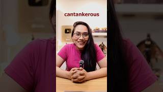 What is CANTANKEROUS 🤔 learnwithlyqa teamlyqa english vocabulary wordoftheday [upl. by Ilesara]