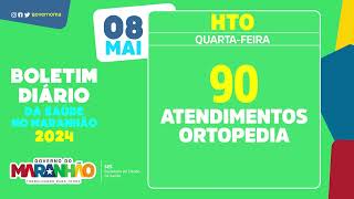 Boletim de atendimentos do Hospital de Traumatologia e Ortopedia do Maranhão HTO dia 08 de maio [upl. by Berry571]