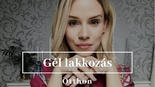 GÉL LAKKOZÁS  OTTHON  ALAPKÉSZLETEM LAKKOZÁS  CRYSTAL NAILS [upl. by Einnov]