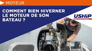 Comment bien hiverner le moteur de son bateau   USHIP [upl. by Fauman]