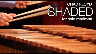 Shaded marimba solo by Chad Floyd [upl. by Valsimot]