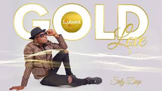 Sidy Diop  Gold Love Audio Clip Officiel [upl. by Sivie252]