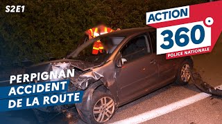 ACTION 360 🚨  S2 E1  Accident de la route à Perpignan [upl. by Cirnek437]