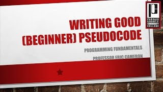 Writing Good Beginner Pseudocode [upl. by Blumenfeld265]