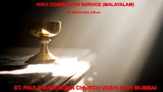 Holy Comm Service Malayalam 03rd March 2024 900 am [upl. by Puff644]