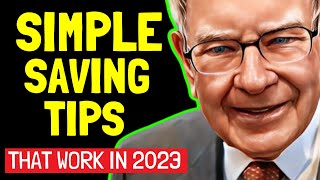 19 SIMPLE and EASY SAVING TIPS That WORK in 2023 👉 Warren Buffetts Recent Frugal Habits [upl. by Ahtrim]