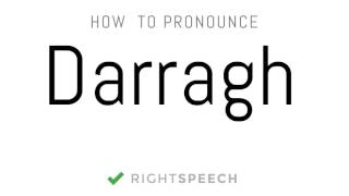 Darragh  How to pronounce Darragh [upl. by Selie]