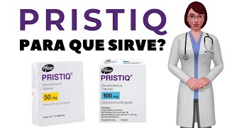 PRISTIQ que es y para que sirve pristiq como tomar pristiq 50 mg pristiq 100 mg [upl. by Ripp252]