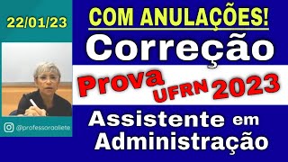 COM ANULAÇÕES Correção PROVA Assistente em Administração  ConcursoUFRN 2023  Português e Redação [upl. by Norym715]