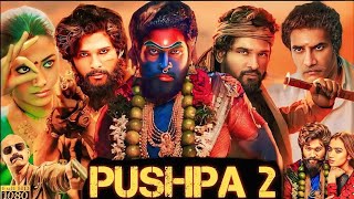 Pushpa 2 The Rule Full Movie  Allu Arjun  Rashmika Mandanna  Fahadh Faasil  Facts And Review [upl. by Barde]