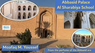 Abbasid Palace Al Sharabiya School [upl. by Resay176]