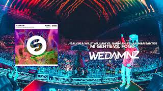 JBalvin amp Willy William vs Garmiani ft Julimar Santos  Mi Gente vs Fogo WeDamnz Mashup [upl. by Annej489]