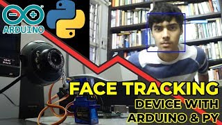 Face Tracking Device  Python  OpenCV  Arduino [upl. by Eaj]