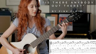 Pink Floyds quotIs There Anybody Out Therequot  Guitar lesson with transcription [upl. by Ontina]