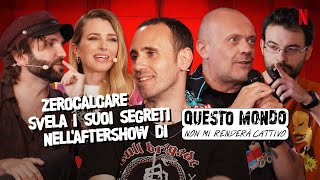 ZEROCALCARE CONFESSA TUTTO in QUESTO AFTERSHOW NON MI RENDERÀ CATTIVO  Netflix Italia [upl. by Kelwunn]