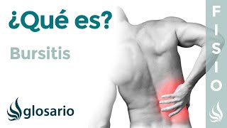 BURSITIS  Qué es qué afecta síntomas signos clínicos causas y tratamiento fisioterapéutico [upl. by Lecrad]