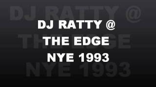 DJ RATTY  THE EDGEEclipseNEW YEARS EVE 1993full set [upl. by Mraz319]