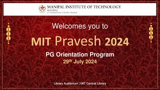 MIT Pravesh – PG Orientation 2024 [upl. by Serrell728]