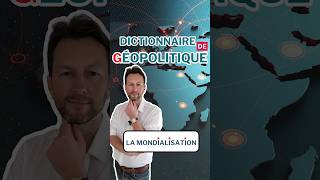 La mondialisation Dictionnaire de géopolitique [upl. by Monjo]