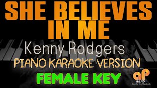 SHE BELIEVES IN ME  Kenny Rodgers FEMALE KEY PIANO KARAOKE HQ VERSION [upl. by Blanka600]