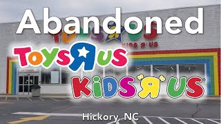 Abandoned Toys R Us  Kids R Us  Hickory NC [upl. by Eirellam951]