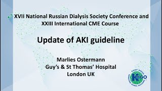 KDIGO AKI Guideline Update at the XVII National Russian Dialysis Society Conference [upl. by Oicnedif316]