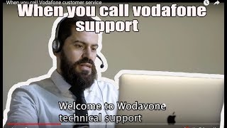 When you call Vodafone customer service [upl. by Aradnahc]