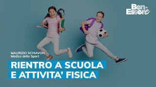 RIENTRO A SCUOLA E ATTIVITA’ FISICA [upl. by Honoria]