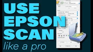 How to Use Epson Scan Like a Pro [upl. by Shivers]