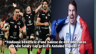 quotToulouse bénéficie dune hausse de 400 000 euros de son Salary Cap grâce à Antoine Dupont quot [upl. by Ydennek]