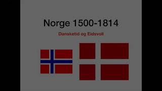 Historie VG3 Norge 15001814 Dansketid og Eidsvoll [upl. by Mcafee]