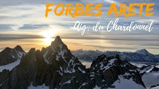 Forbes Arete Aiguille du Chardonnet [upl. by Ahsart]