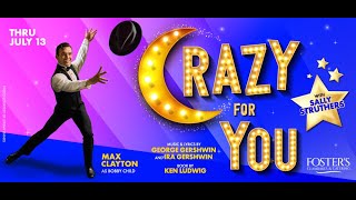 CRAZY FOR YOU 2024  Ogunquit Playhouse [upl. by Allesig278]