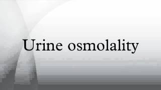 Urine osmolality [upl. by Morgana]