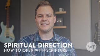 Spiritual Direction How to open a service with scripture [upl. by Llien]