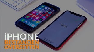 iPhone bestanden overzetten Zo zet je alles van je oude naar je nieuwe iPhone over [upl. by Calista117]