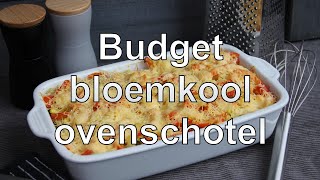 Budget bloemkool ovenschotel [upl. by Eerok]