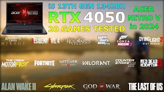 Acer Nitro V  RTX 4050  i5 13th Gen 13420H  20 Games Tested in 2024 [upl. by Namrak]