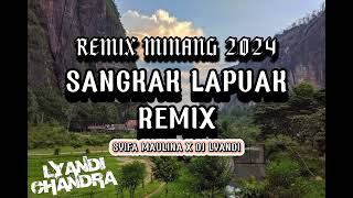 SANGKAK LAPUAK REMIX  remixminangterbaru remixminang sangkaklapuak [upl. by Ibson]