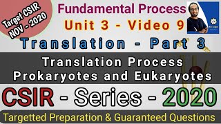 Translation Part 3  Translation Process in Prokaryotes amp Eukaryotes  CSIR NET Life Science 2020 [upl. by Alegnasor]