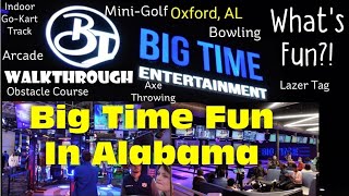 Big Time Entertainment Walkthrough  Oxford AL gokart fun arcade [upl. by Bain44]