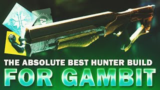 The ABSOLUTE BEST Hunter Build for Gambit  Destiny 2 [upl. by Ynnaffit]