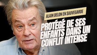 Alain Delon en sauvegarde  Protégé par ses enfants  Le conflit exposé [upl. by Lladnor]