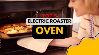 Best Electric Roaster Oven in 2024 👇 Top 5 Reviewed [upl. by Dimitry]