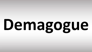 How to Pronounce Demagogue [upl. by Nolie]