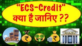 What is ECS  Credit Electronic Clearance Service  HINDI [upl. by Wengert]