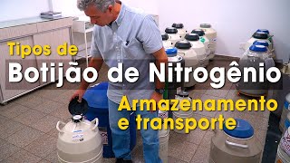 Botijão de nitrogênio líquido Modelos para transporte e armazenamento [upl. by Ailb285]