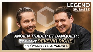 ANCIEN TRADER ET BANQUIER  COMMENT DEVENIR RICHE EN ÉVITANT LES ARNAQUES [upl. by Terces683]