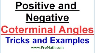 Positive and Negative Coterminal Angles  Tricks and Examples [upl. by Araem296]